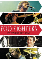 Foo Fighters: Everywhere but Home (Foo Fighters: Everywhere but Home)