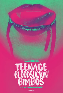 Teenage Bloodsuckin' Bimbos - Poster / Capa / Cartaz - Oficial 3