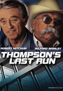 A Última Fuga (Thompson's Last Run)