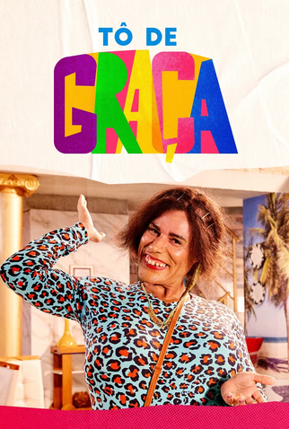 Poster 1 de Série Tô de Graça (7ª Temporada) (2025)