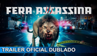 Fera Assassina 2016 Trailer Oficial Dublado
