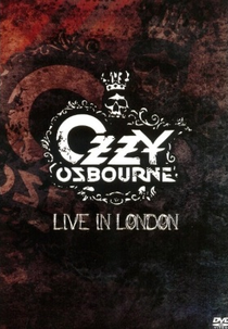 Ozzy Osbourne - Live In London (Ozzy Osbourne - Live In London)