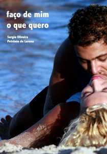 Faço de Mim o que Quero (Faço de Mim o que Quero)