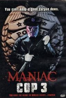 Maniac Cop 3: O Distintivo do Silêncio - Poster / Capa / Cartaz - Oficial 6