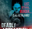 Deadly Attraction