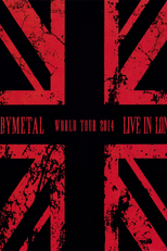 Live In London -Babymetal World Tour 2014- (Live In London -Babymetal World Tour 2014-)