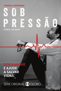 Sob Pressão (3ª Temporada) - Poster / Capa / Cartaz - Oficial 3