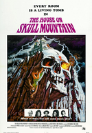 A Mansão na Montanha da Caveira (The House on Skull Mountain)
