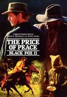 A Raposa Negra II: O Preço da Paz (Black Fox II: The Price of Peace)