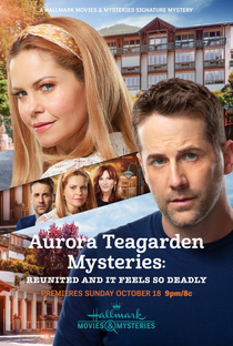 Aurora Teagarden Mysteries: Reunited and it Feels So Deadly - Poster / Capa / Cartaz - Oficial 1