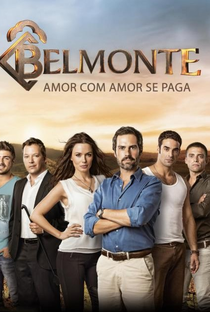 Belmonte: Amor com Amor Se Paga (1ª Temporada) - Poster / Capa / Cartaz - Oficial 1
