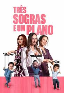 Três Sogras e Um Plano (Es Por Su Bien)