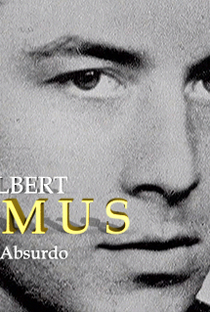 Albert Camus e o Absurdo - Poster / Capa / Cartaz - Oficial 1