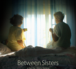 Between Sisters