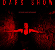 Dark Show