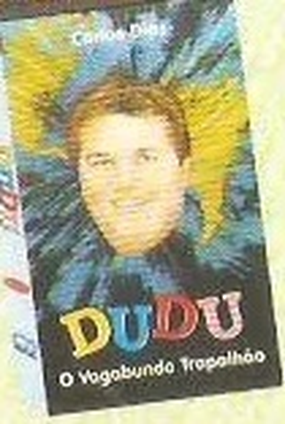 Poster 1 de Filme Dudu: O Vagabundo Trapalhão (2000)