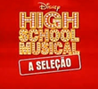 High School Musical: A Seleção
