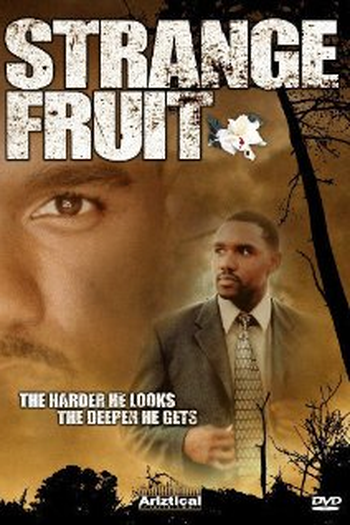 Poster de Filme Strange Fruit (2004)