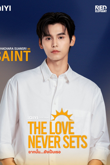  de Série The Love Never Sets (2025)