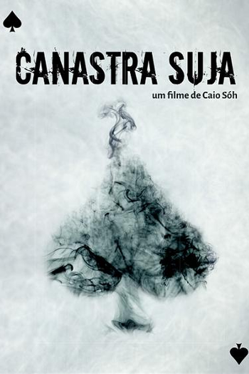  de Filme Canastra Suja (2016)
