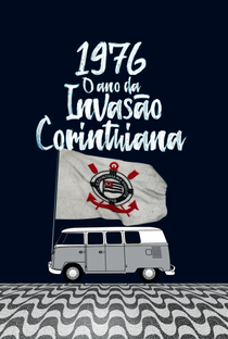 1976 - O Ano da Invasão Corinthiana - Poster / Capa / Cartaz - Oficial 2