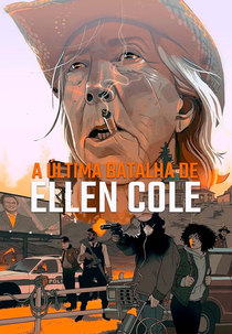 A Última Batalha de Ellen Cole (The Last Stand of Ellen Cole)