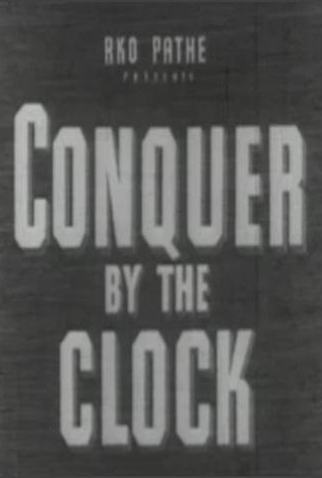 Poster 2 de Curta Conquer by the Clock (1942)