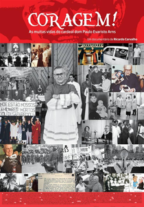 Coragem! As Muitas Vidas do Cardeal Paulo Evaristo Arns (Coragem! As Muitas Vidas do Cardeal Paulo Evaristo Arns)