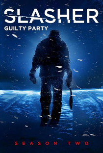 Slasher: Guilty Party (2ª Temporada) - Poster / Capa / Cartaz - Oficial 1