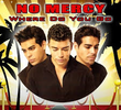 No Mercy: Where Do You Go