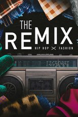 The Remix: Hip Hop X Fashion (The Remix: Hip Hop X Fashion)