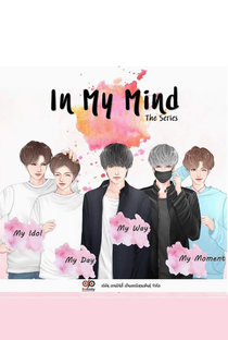 In My Mind: The Series - Poster / Capa / Cartaz - Oficial 1