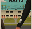 A Week in Watts