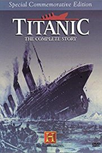 Titanic: The Complete Story - Poster / Capa / Cartaz - Oficial 1
