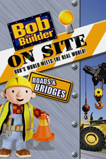 Bob o Construtor - Área de Trabalho: Estradas e Pontes (Bob the Builder on Site: Roads and Bridges)