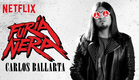 Carlos Ballarta  - Furia Ñera Netflix Link En La Descripción