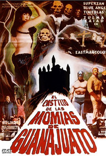  El Castillo De Las Momias De Guanajuato - Poster / Capa / Cartaz - Oficial 1