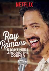 Ray Romano: Right Here, Around the Corner (Ray Romano: Right Here, Around the Corner)