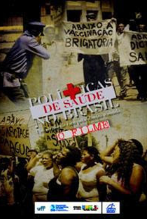 Políticas de Saúde no Brasil: Um século de luta pelo direito à saúde - Poster / Capa / Cartaz - Oficial 2