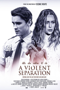 A Violent Separation - Poster / Capa / Cartaz - Oficial 2