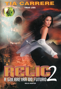 A Guerreira do Futuro 2 (Relic Hunter 2)