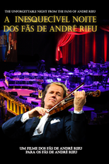 A Inesquecível Noite dos Fãs de André Rieu (A Inesquecível Noite dos Fãs de André Rieu)