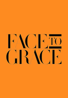 Face to Grace (Face to Grace)