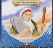 Heróis Bíblicos e Seus Ensinamentos - A História de Moisés