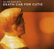 Dirija bem, durma com cuidado: na estrada com Death Cab for Cutie