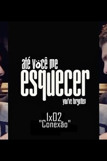  de Série Até você me esquecer. (2017)
