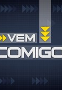 Vem Comigo (Vem Comigo)