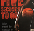 Five Seconds to Go