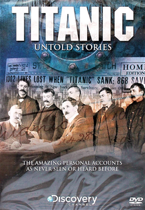 Titanic - Histórias Inéditas (Titanic: Untold Stories)