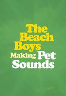 The Beach Boys: Making Pet Sounds (The Beach Boys: Making Pet Sounds)